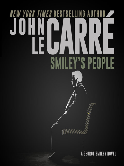 Title details for Smiley's People by John Le Carré - Available